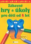 Kniha: Zábavné hry a úkoly od 4 let (Romana Šíchová). Nakladatelství Fragment, 2008