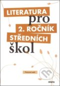 Literatura pro 2. ročník středních škol - Taťána Polášková, Didaktis CZ, 2009
