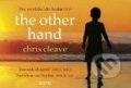 The Other Hand (flipback) - Chris Cleave, Hodder Paperback, 2011