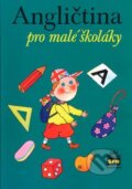 Angličtina pro malé školáky - Marie Zahálková, Gabriel Filcík, SPN - pedagogické nakladatelství, 2004