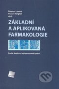 Základní a aplikovaná farmakologie - Dagmar Lincová, Galén, 2007