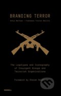 Kniha: Branding Terror (Artur Beifuss a Francesco Trivini Bellini). Merrell Publishers, 2013