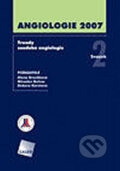 Kniha: Angiologie 2007 (Alena Broulíková, Debora Karetová a Miroslav Bulvas). Galén, 2011