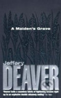 A Maiden´s Grave - Jeffery Deaver, Hodder and Stoughton, 1996