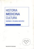 Historia - Medicina - Cultura - Petr Svobodný, Karolinum, 2006