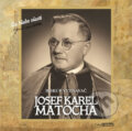 Biskup vyznavač - Josef Karel Matocha, Radioservis, 2018