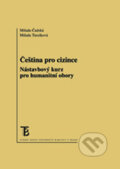 Kniha: Čeština pro cizince (Milada Čadská). Karolinum, 2013