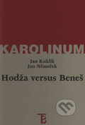Hodža versus Beneš - Jan Kuklík, Karolinum, 1999