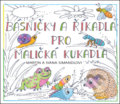 Básničky a říkadla pro maličká kukadla - Martin Simandl, Ivana Simandlová (Ilustrátor), MaHa, 2021