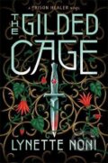 The Gilded Cage - Lynette Noni, Hodder and Stoughton, 2021