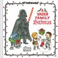 Star Wars: A Vader Family Sithmas - Jeffrey Brown, Chronicle Books, 2021