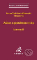 Kniha: Zákon o platebním styku (C. H. Beck). C. H. Beck, 2011