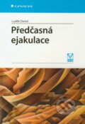 Kniha: Předčasná ejakulace (Luděk Daneš). Grada, 2011