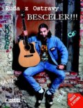 Besceler!!! - Ruda z Ostravy, Nakladatelství Fragment, 2011
