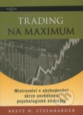 Trading na maximum - Brett N. Steenbarger, 2011