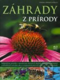 Kniha: Záhrady z prírody (Christine Lavelle a Michael Lavelle). Fortuna Libri, 2011
