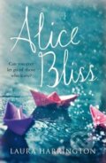Alice Bliss - Laura Harrington, Pan Books, 2011