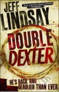 Kniha: Double Dexter (Jeff Lindsay). Orion