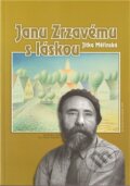Kniha: Janu Zrzavému s láskou (Jitka Měřínská). M. Krucemburk, 2011