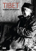 Film: Tibet - Setkání s absolutnem (Martin Kratochvíl) (DVD). Studio Budíkov, 1998