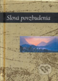 Kniha: Slová  Povzbudenia (Helen Exley). Slovart, 2011