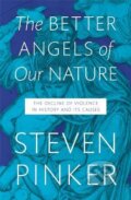 The Better Angels of Our Nature - Steven Pinker, Allen Lane, 2011