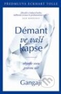 Kniha: Démant ve vaší kapse (Gangaji). Pragma, 2011