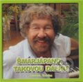 Šmarjapano, takovou dálku (CD) - Zdeněk Troška, 2011