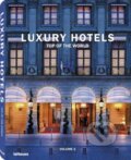 Luxury Hotels Top of the World, Te Neues, 2011