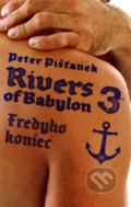 E-kniha: Rivers of Babylon 3: Fredyho koniec (Peter Pišťanek), 2010