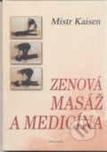 Zenová masáž a medicína - Mistr Kaisen, Fontána, 2011