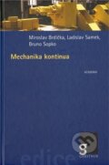 Mechanika kontinua - Miroslav Brdička, Ladislav Samek, Bruno Sopko, Academia, 2011