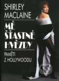 Kniha: Mé šťastné hvězdy (Shirley MacLaine). Pragma