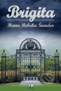 Kniha: Brigita (Hana Rebeka Šiander). Deus, 2012