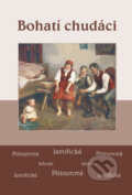 Kniha: Bohatí chudáci (Vlasta Javořická). Akcent, 2011