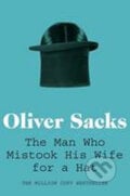 The Man Who Mistook His Wife for a Hat - Oliver Sacks, 2011
