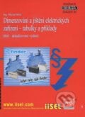 Dimenzování a jištění elektrických zařízení - tabulky a příklady - Michal Kříž, 2011