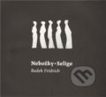 Kniha: Nebožky / Selige (Radek Fridrich). Perplex, 2011