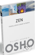 Zen: História, učenie a dosah na ľudstvo - Osho, 2011