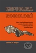 Republika sociologů - Zdeněk R. Nešpor, Scriptorium, 2011