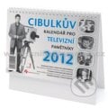 Cibulkův kalendář pro televizní pamětníky 2012 - Aleš Cibulka, Česká televize, 2011