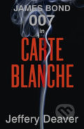 Carte Blanche: The New James Bond Novel - Jeffery Deaver, 2011