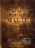 Kurz praktické magie - Jozef Karika, Vodnář, 2011