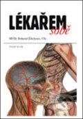 Kniha: Lékařem sobě (Bohumil Ždichynec). Český klub, 2011
