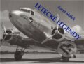 Kniha: Letecké legendy (Karel Málek). Nakladatelství Jalna, 2011