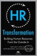 Kniha: HR Transformation: Building Human Resources from the Outside In (Dave Ulrich, Jon Younger, Justin Allen, Mark Nyman a Wayne Brockbank)