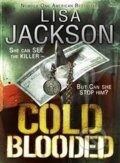 Kniha: Cold Blooded (Lisa Jackson). Hodder and Stoughton, 2011