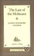 The Last of the Mohicans - James Cooper, Collector&#039;s Library, 2010