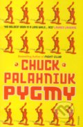 Pygmy - Chuck Palahniuk, 2010