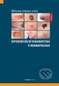 Diferenciální diagnostika v dermatologii - Miloslav Salavec, kolektív autorov, Maxdorf, 2021